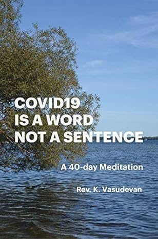 Covid19 is a Word Not A Sentence